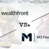 Wealthfront vs M1 Finance
