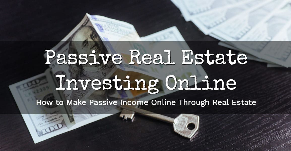 Passive Real Estate Investing Online