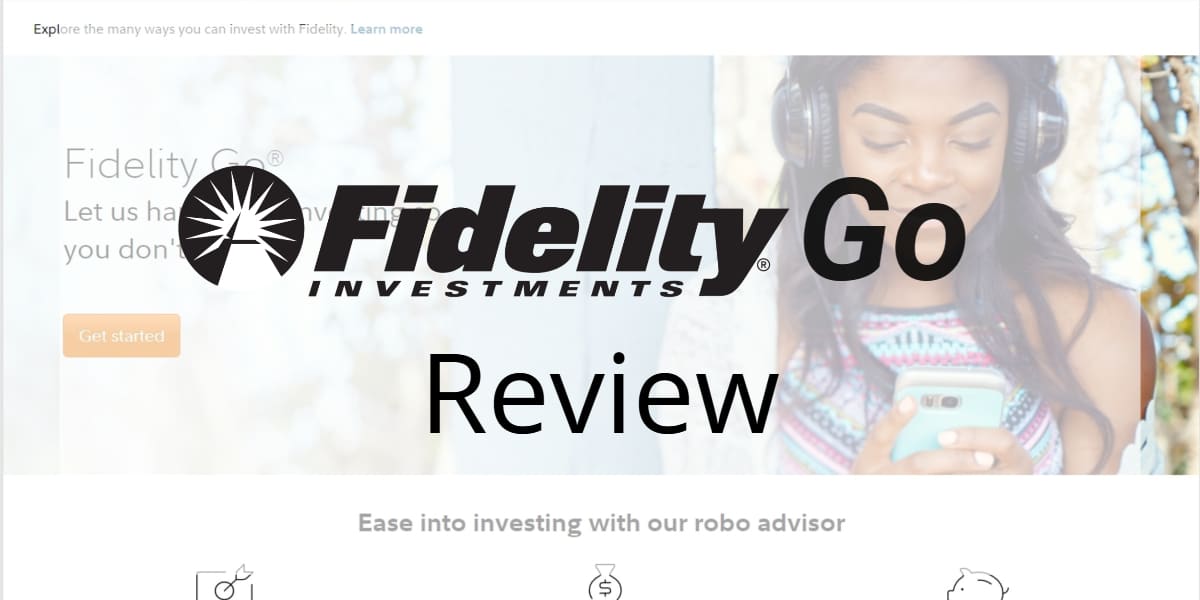 Fidelity Go Review