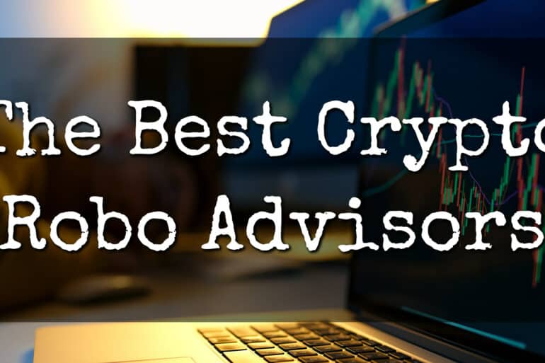 7 Best Crypto Robo Advisors (January 2025)